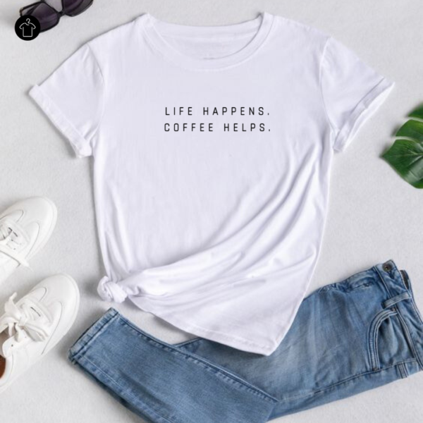 Coffee Quote T-Shirt