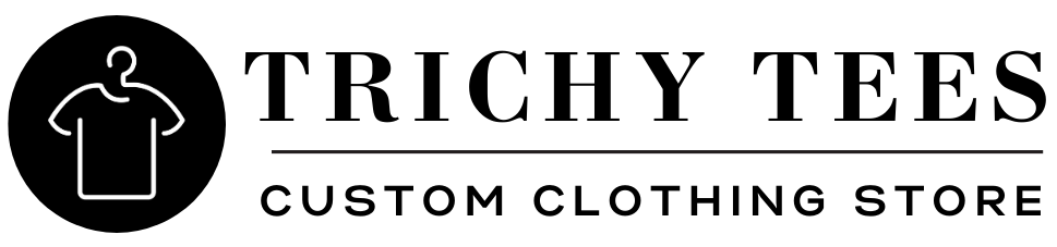 Trichy Tees | Custom Clothing Store