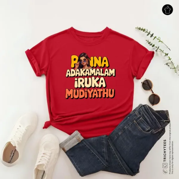 ponna adakamalam iruka mudiyathu t-shirt